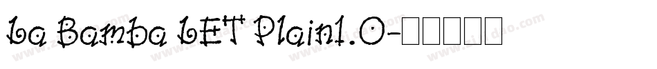 La Bamba LET Plain1.0字体转换